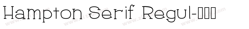 Hampton Serif Regul字体转换